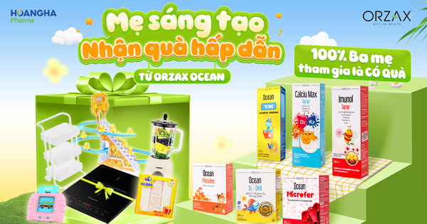 THÔNG BÁO MINIGAME “MẸ SÁNG TẠO - NHẬN QUÀ HẤP DẪN” TỪ ORZAX OCEAN