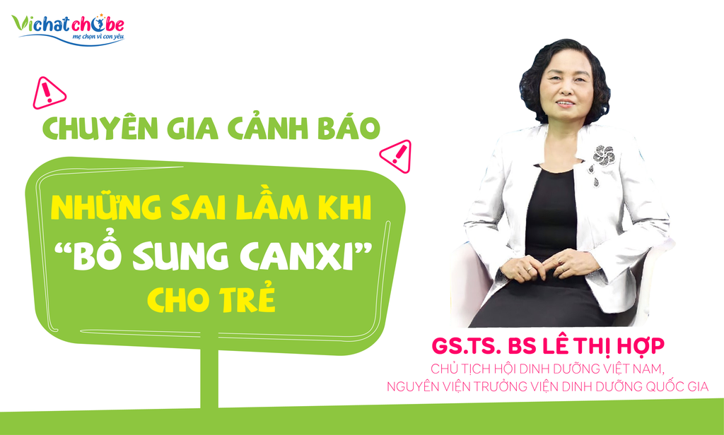 Chuyên gia cảnh báo sai lầm phổ biến khi bổ sung canxi cho trẻ