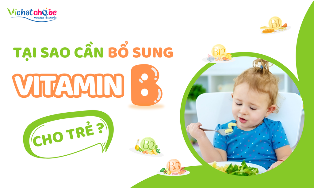 Tại sao cần bổ sung vitamin nhóm B cho trẻ?
