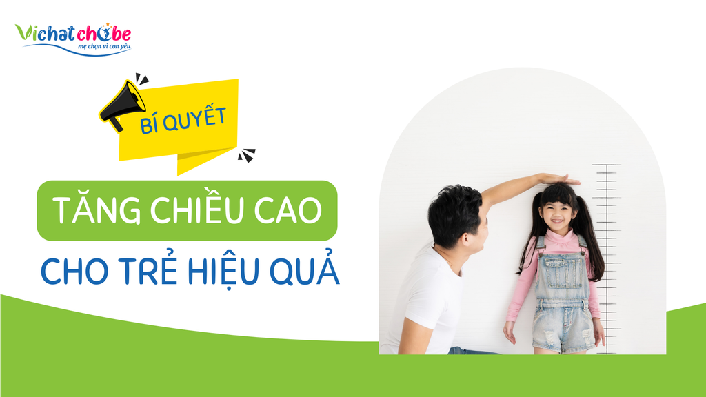 Bí quyết tăng chiều cao cho trẻ từ 0 tháng tuổi tới dậy thì hiệu quả