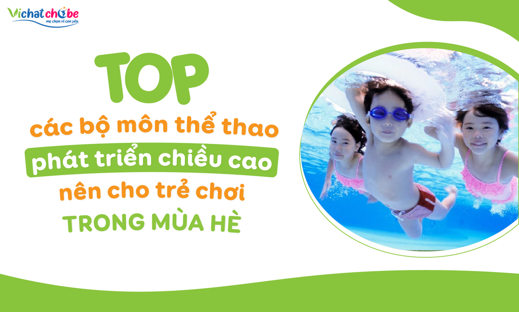 Các môn thể thao phát triển chiều cao nên cho trẻ chơi trong mùa hè