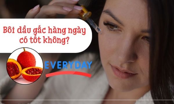 BÔI DẦU GẤC HÀNG NGÀY CÓ TỐT KHÔNG? CÔNG THỨC MẶT NẠ DẦU GẤC DƯỠNG DA