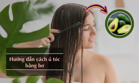 CÁCH LÀM MẶT NẠ Ủ TÓC BẰNG BƠ GIÚP TÓC CHẮC KHỎE, ÓNG Ả