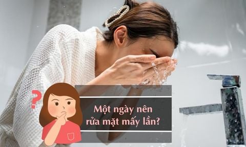 MỘT NGÀY NÊN RỬA MẶT MẤY LẦN LÀ ĐÚNG NHẤT, KHÔNG KHÔ DA?