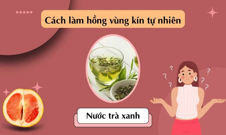 15 cách làm hồng vùng kín tự nhiên nhanh nhất, an toàn tại nhà