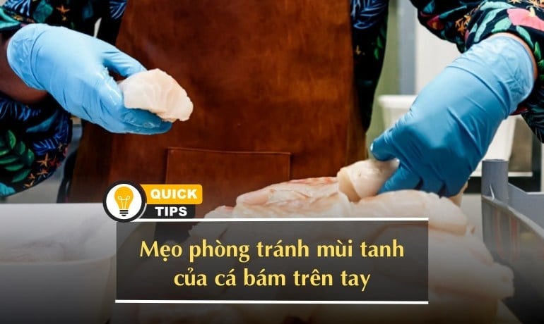 Cách khử mùi tanh của cá dính trên tay nhanh chóng