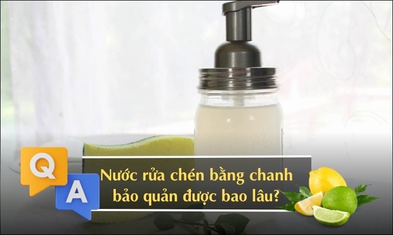 Cách làm nước rửa chén bằng chanh có bọt tại nhà
