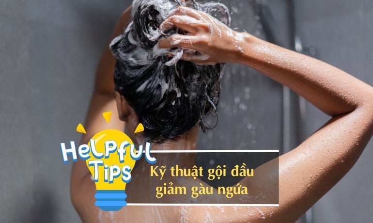Bị gàu có nên gội đầu nhiều không và cách gội đúng