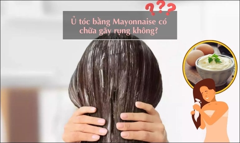 Có nên ủ tóc bằng Mayonnaise? Cách làm mặt nạ ủ tóc