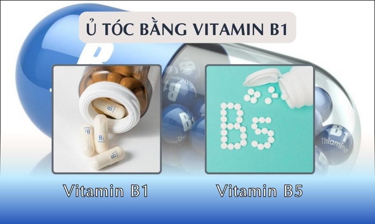 Cách ủ tóc bằng vitamin B1 kích thích mọc tóc nhanh dài