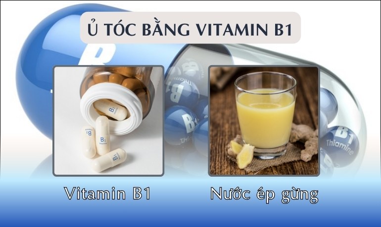 Cách ủ tóc bằng vitamin B1 kích thích mọc tóc nhanh dài