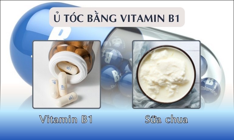 Cách ủ tóc bằng vitamin B1 kích thích mọc tóc nhanh dài