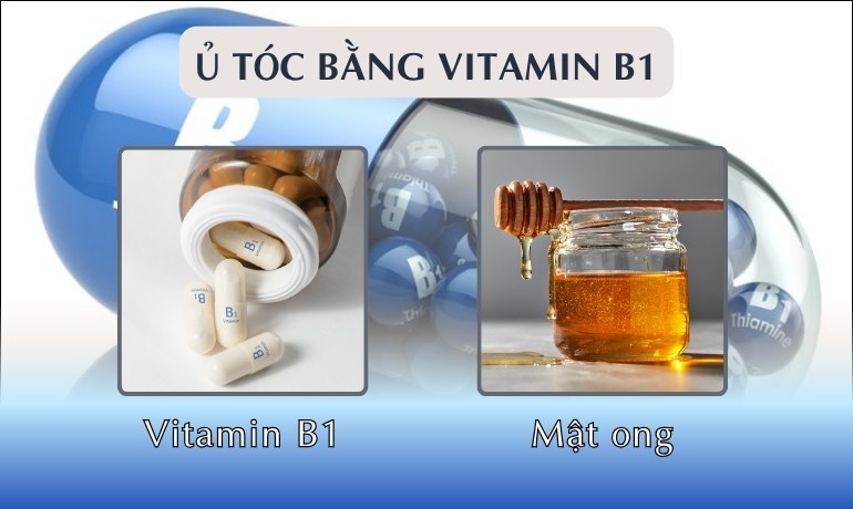 Cách ủ tóc bằng vitamin B1 kích thích mọc tóc nhanh dài