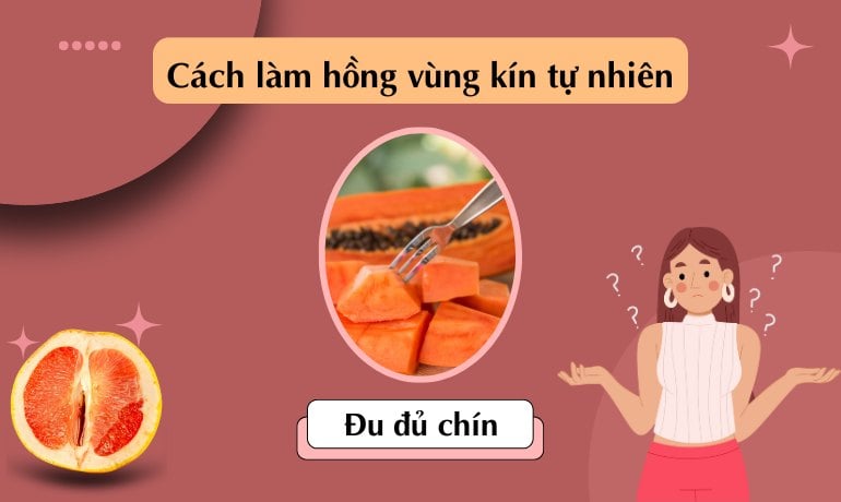 15 cách làm hồng vùng kín tự nhiên nhanh nhất, an toàn tại nhà