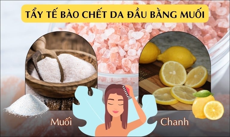 Tẩy tế bào chết da đầu bằng muối có tốt không? Cách làm
