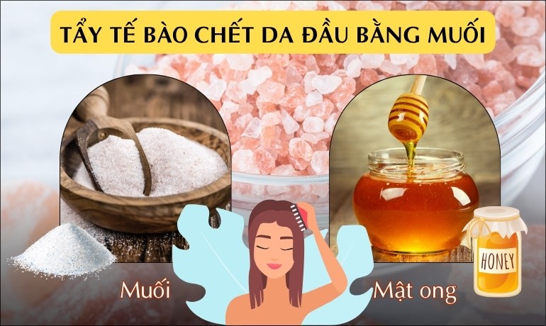 Tẩy tế bào chết da đầu bằng muối có tốt không? Cách làm