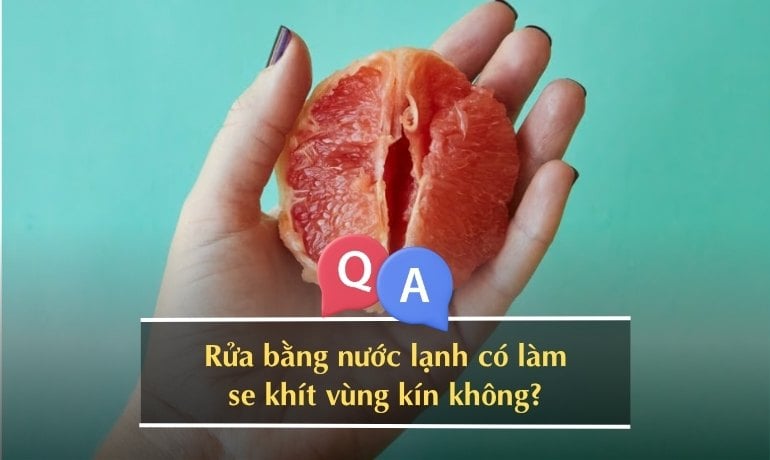 Rửa vùng kín bằng nước lạnh có sao không, có tác hại gì?