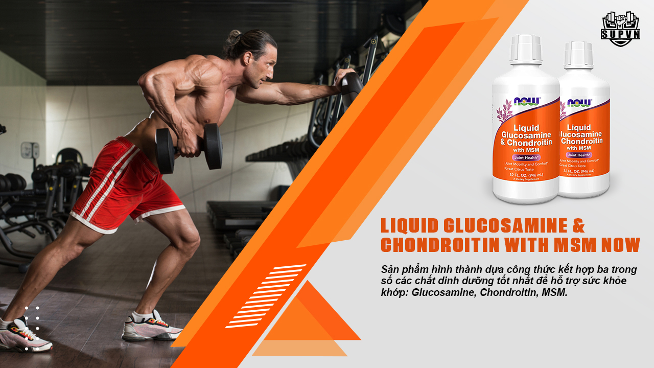 Liquid-Glucosamine-Chondroitin-with-MSM-NOW-co-ba-thanh-phan-chinh