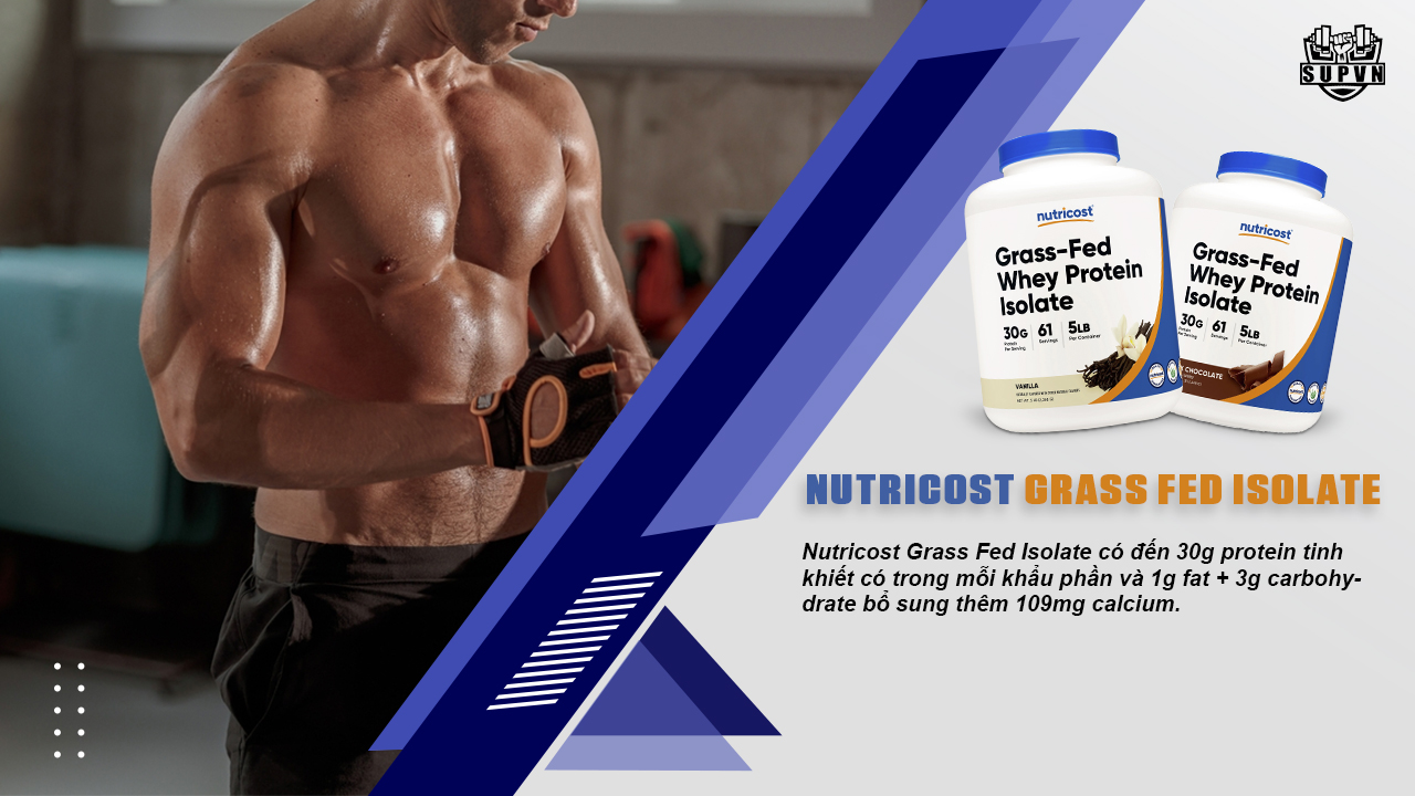 Nutricost-Grass-Fed-Isolate-5Lbs-thanh-phan-noi-bat