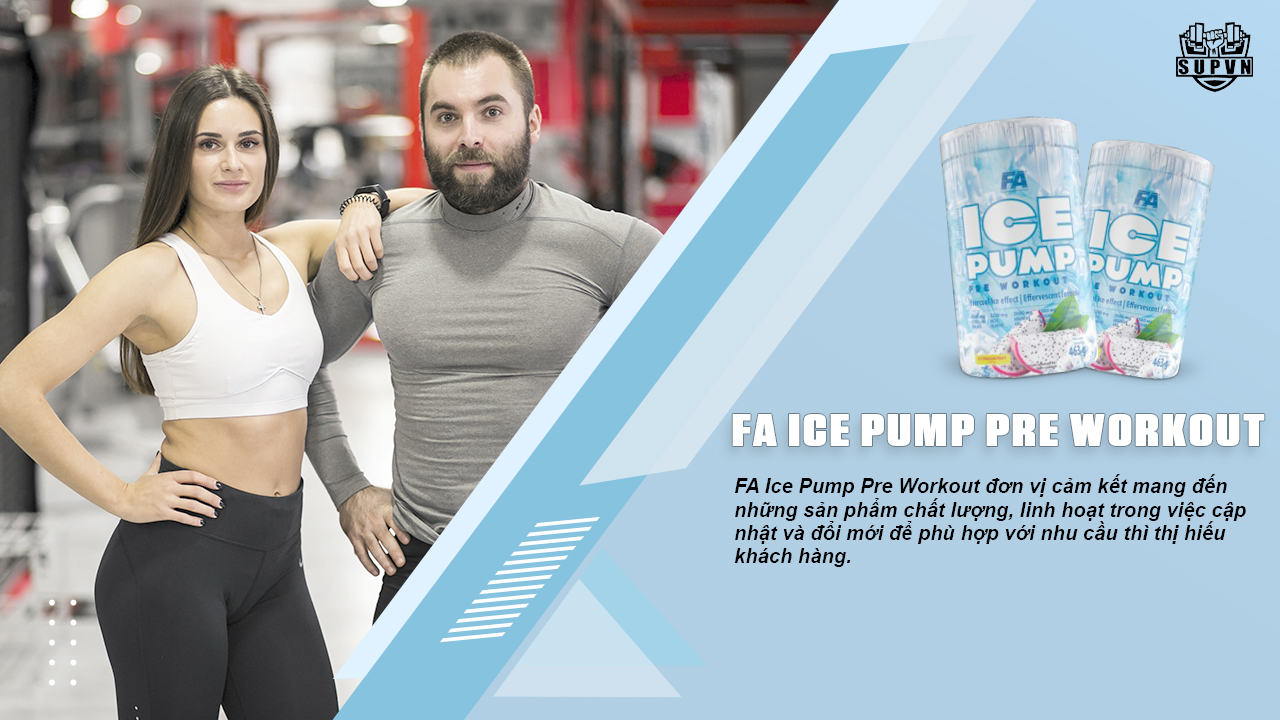 FA-Ice-Pump-Pre-Workout-thuong-hieu-TPBS-danh-tieng