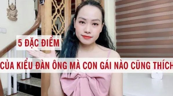 5 Đặc điểm của kiểu đàn ông mà con gái nào cũng thích