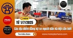 Các địa điểm đăng ký xe tại thành phố Hà Nội từ 1/7/2025