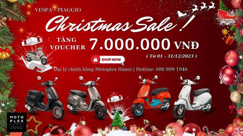 ƯU ĐÃI lên đến 7 Triệu  khi mua Vespa Piaggio tại Motoplex Hanoi trong tháng 12.