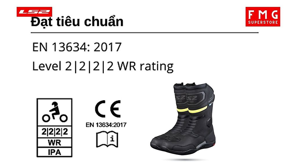 Giày Moto LS2 Goby Man đạt tiêu chuẩn Liên minh châu Âu (CE): EN 13634: 2017, Level 2|2|2|2 WR rating.