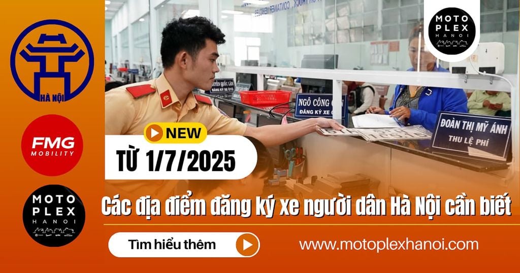 Các địa điểm đăng ký xe tại thành thành phố Hà Nội từ 1/7/2025