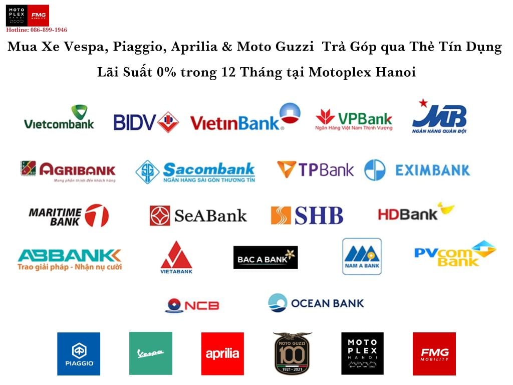 Trả Góp Vespa Piagio, Aprilia và Moto Guzzi lãi suất 0% tại Motoplex Hanoi với hệ thống 27 ngân hàng tại Việt Nam