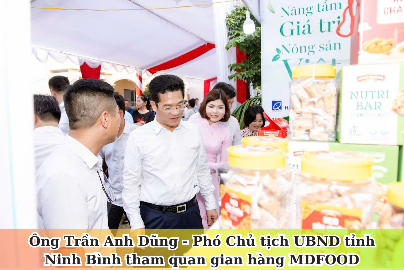 MDFood vinh dự đón tiếp Phó Chủ tịch UBND tỉnh Ninh Bình tham quan gian hàng tại Tuần hàng OCOP 2025