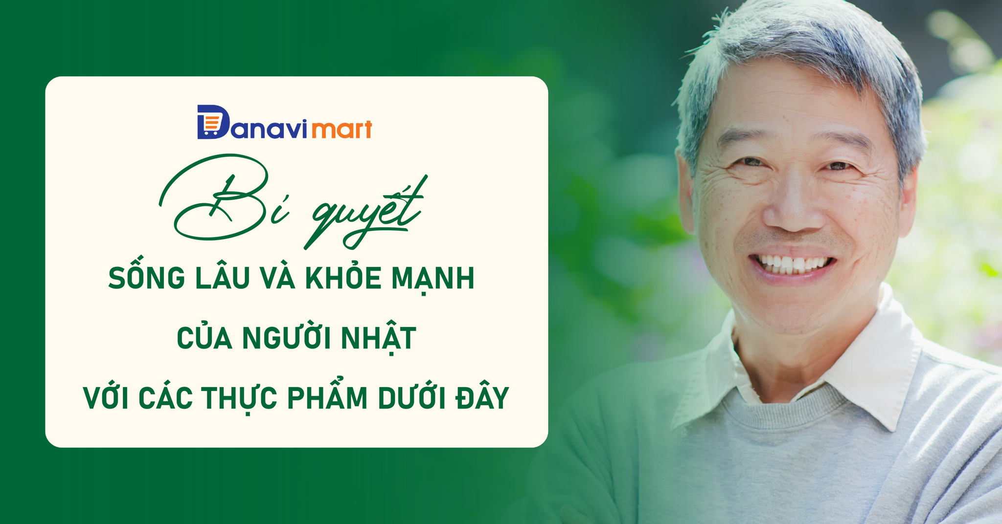 BÍ QUYẾT SỐNG LÂU VÀ KHỎE MẠNH CỦA NGƯỜI NHẬT VỚI CÁC THỰC PHẨM SAU