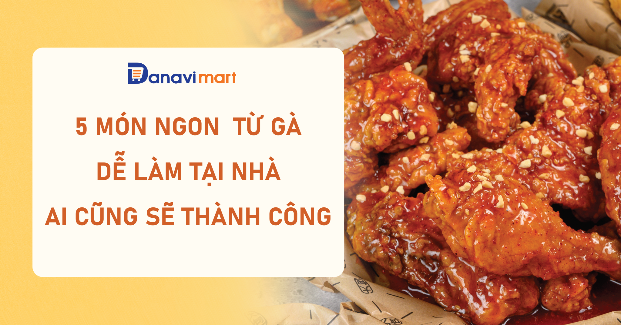 5 MÓN NGON TỪ GÀ DỄ LÀM TẠI NHÀ - AI CŨNG SẼ THÀNH CÔNG