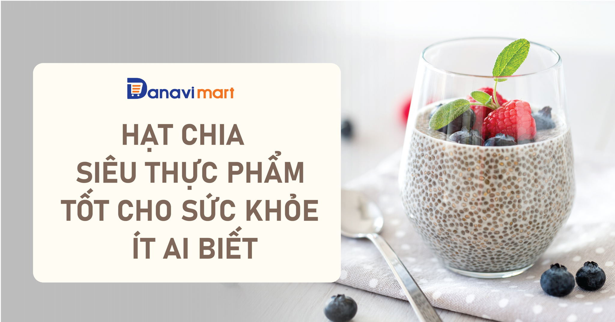 HẠT CHIA - SIÊU THỰC PHẨM TỐT CHO SỨC KHỎE ÍT AI BIẾT