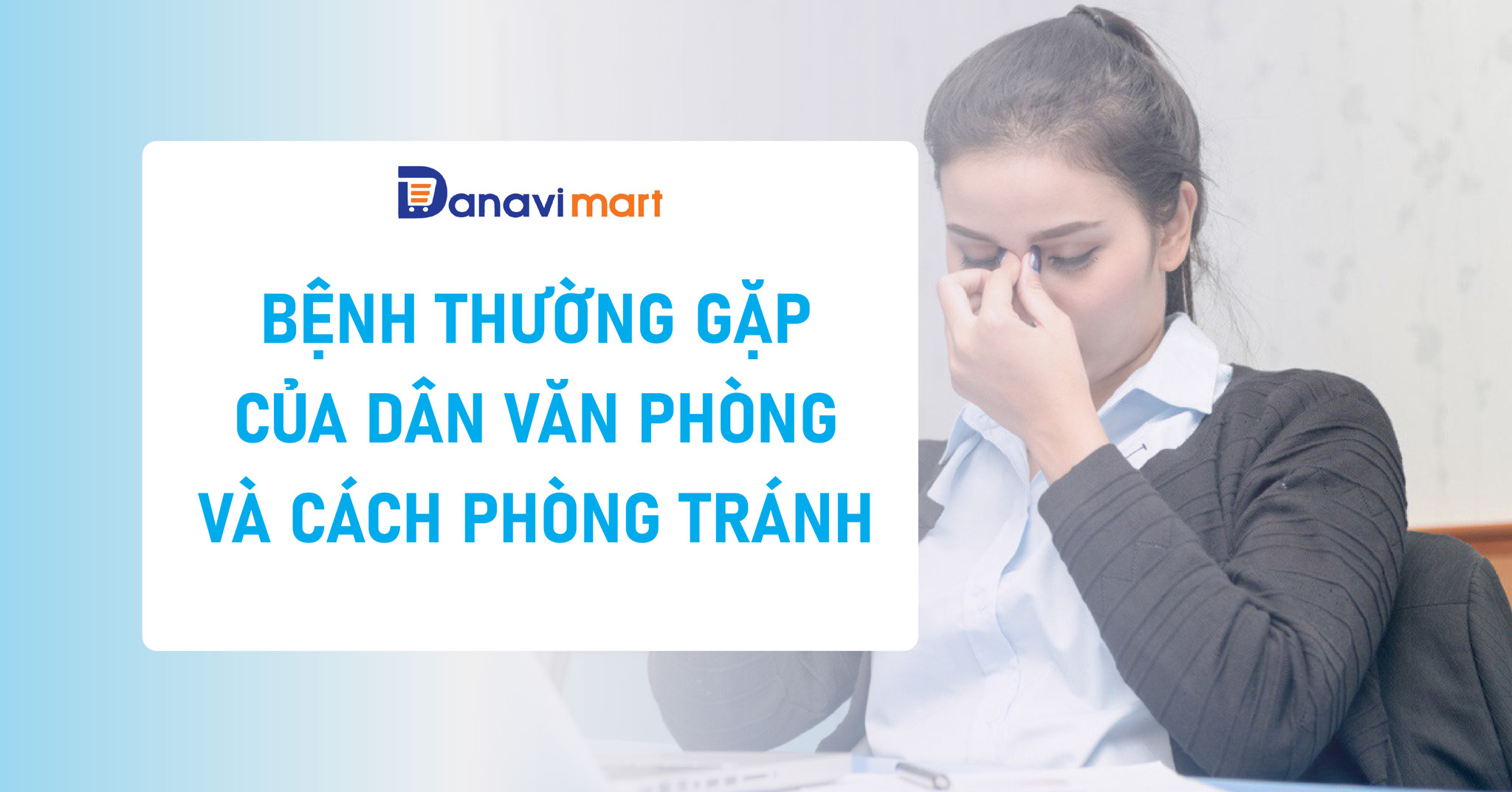 BỆNH THƯỜNG GẶP CỦA DÂN VĂN PHÒNG VÀ CÁCH PHÒNG TRÁNH