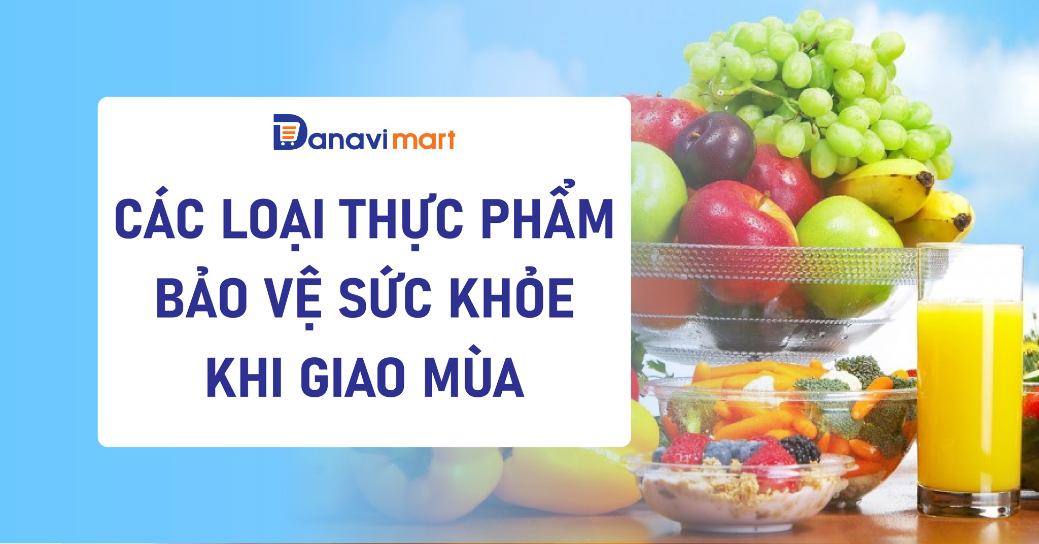 CÁC LOẠI THỰC PHẨM BẢO VỆ SỨC KHỎE KHI GIAO MÙA