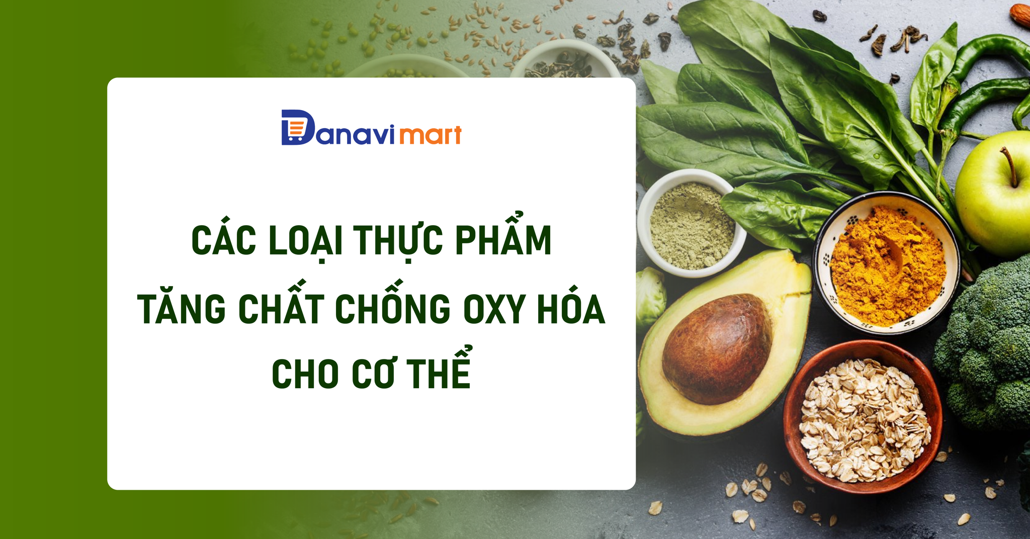 CÁC LOẠI THỰC PHẨM GIÚP TĂNG CHẤT CHỐNG OXY HÓA CHO CƠ THỂ