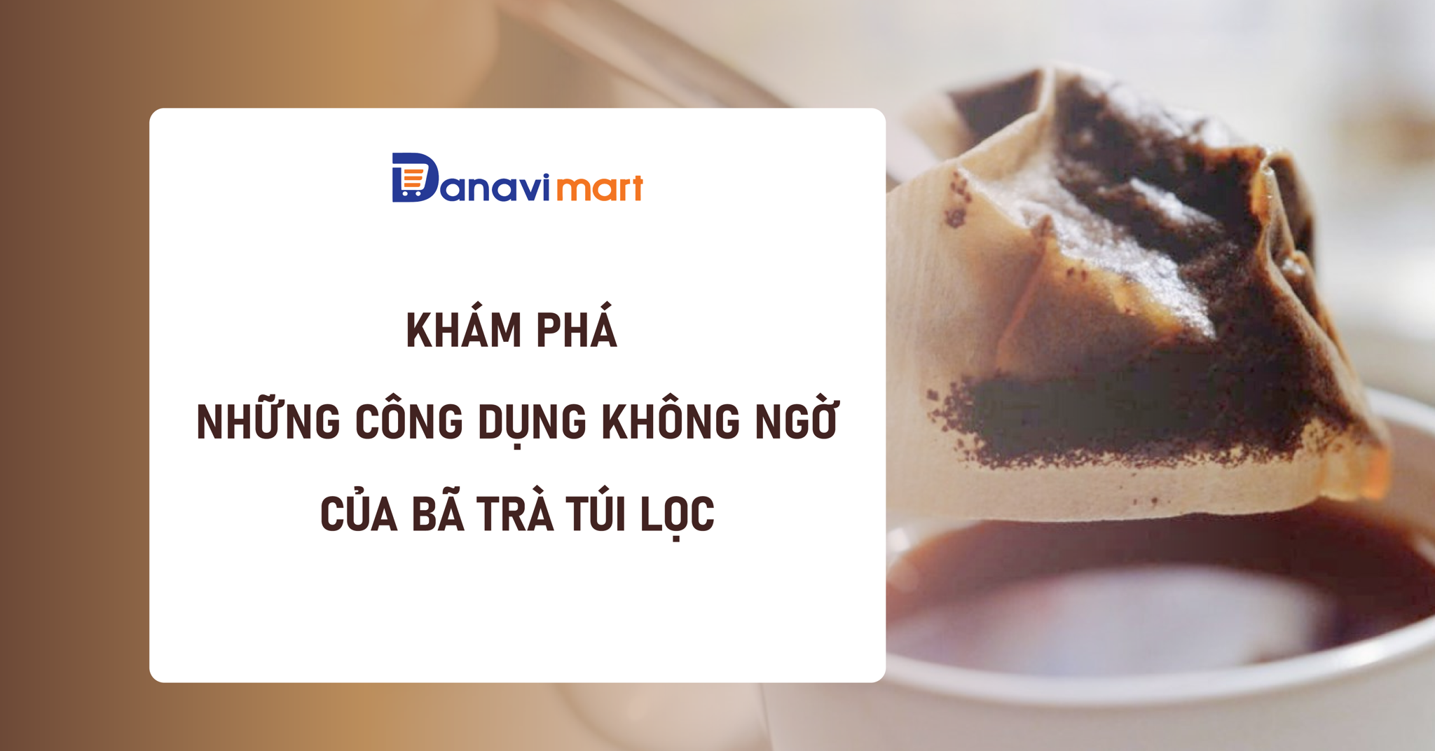 KHÁM PHÁ NHỮNG CÔNG DỤNG KHÔNG NGỜ CỦA BÃ TRÀ TÚI LỌC