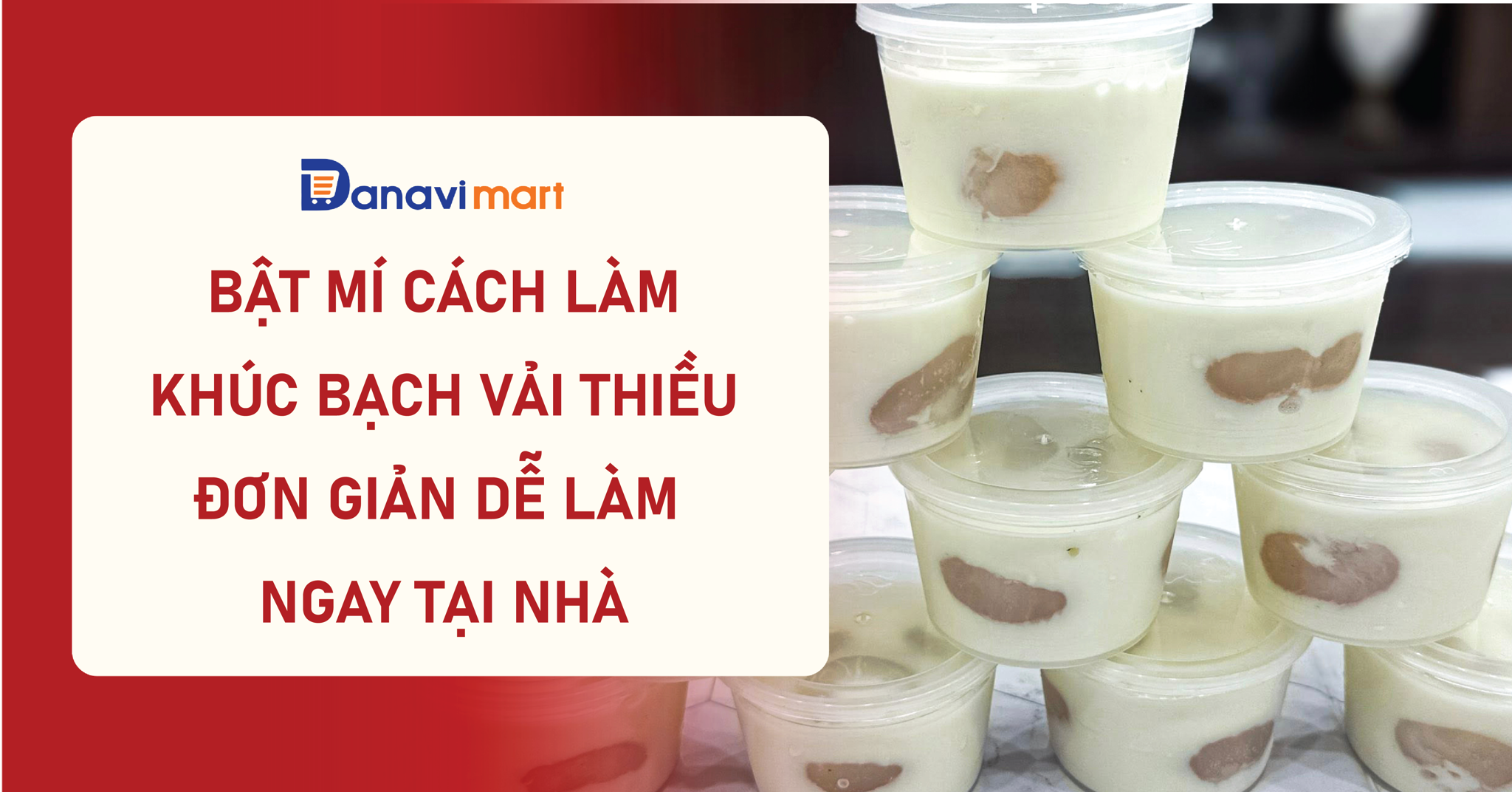 CÁCH LÀM KHÚC BẠCH VẢI THIỀU THANH MÁT TẠI NHÀ ĐƠN GIẢN DỄ LÀM