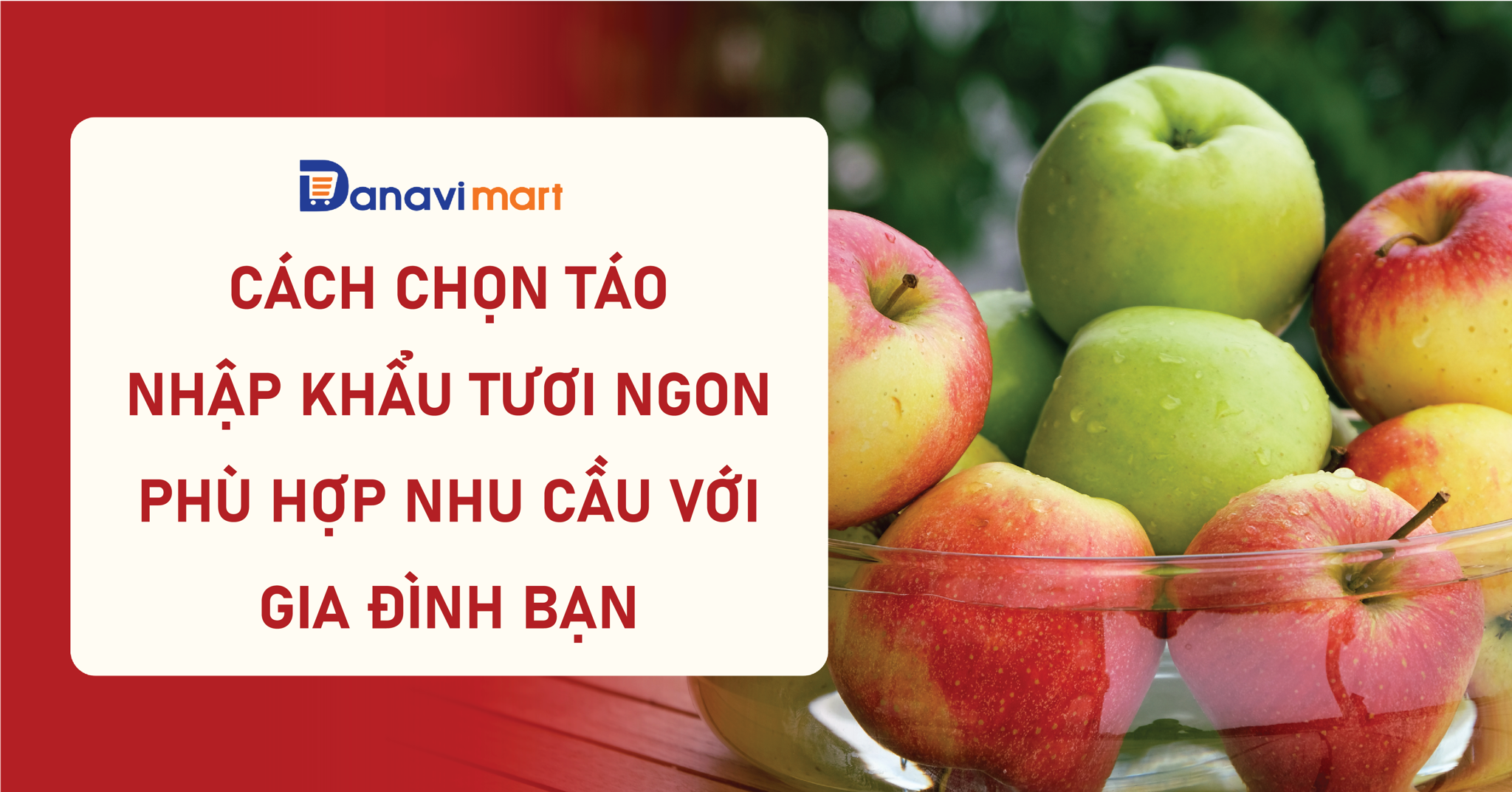 CÁCH CHỌN TÁO NHẬP KHẨU TƯƠI NGON PHÙ HỢP NHU CẦU GIA ĐÌNH BẠN