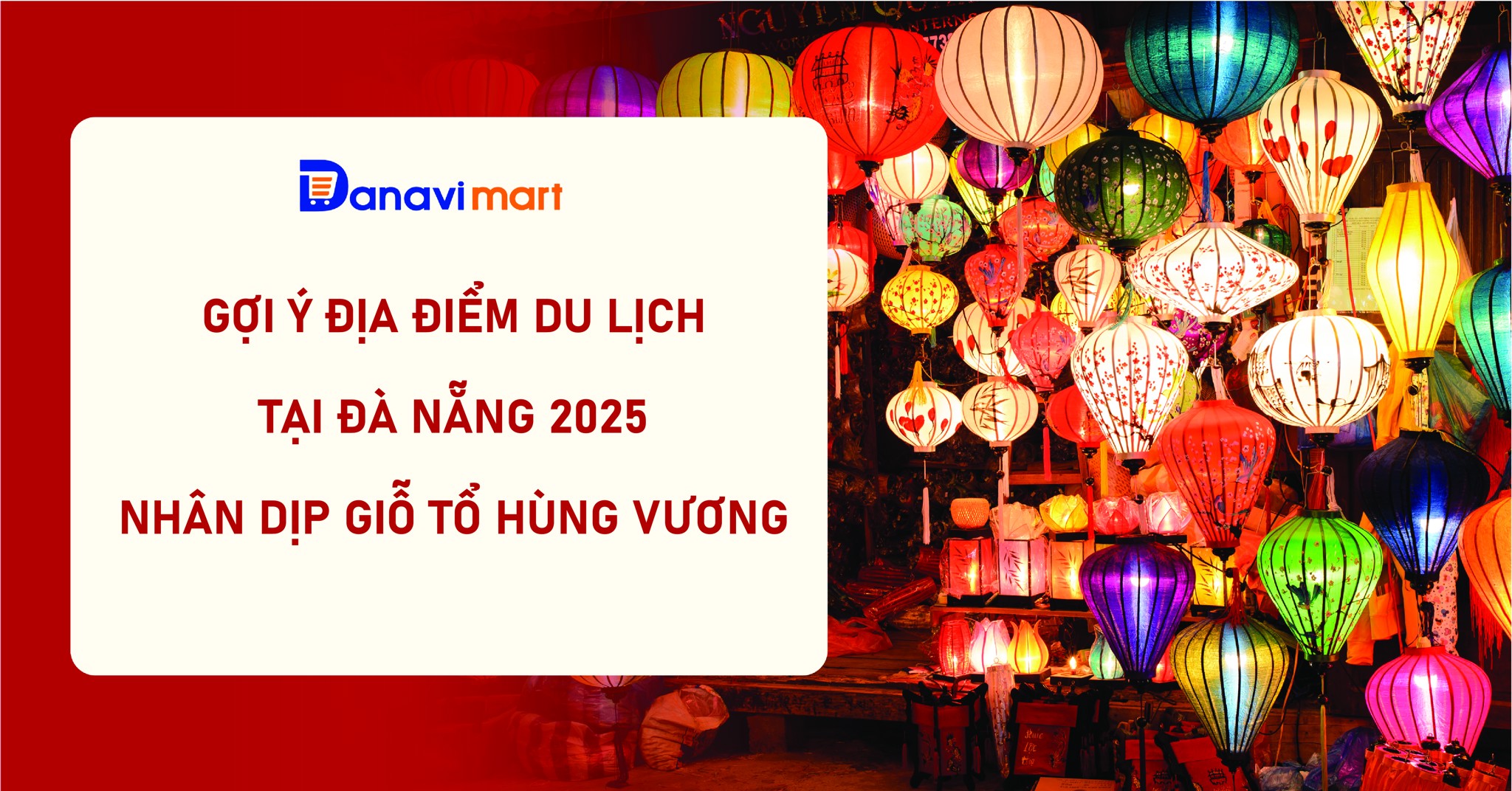 GỢI Ý ĐIỂM DU LỊCH HẤP DẪN TẠI ĐÀ NẴNG 2025 NHÂN DỊP GIỖ TỔ HÙNG VƯƠNG