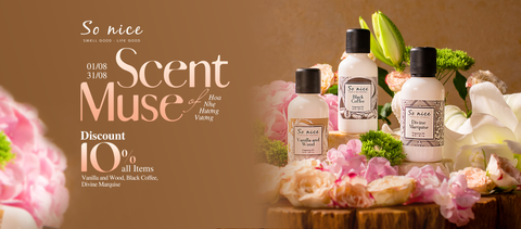 Hương tháng 8: SCENT OF MUSE – Hoa Nhẹ, Hương Vương