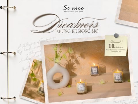 Dreamers - Những kẻ Mộng mơ: Bộ sưu tập Hương tháng 6 từ So nice