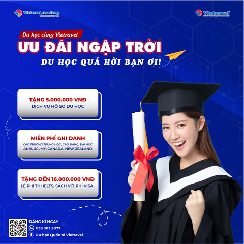 DU HỌC TRỌN GÓI CÙNG VIETRAVEL! 💥 ƯU ĐÃI ĐẶC BIỆT THÁNG 9/2022 TỔNG TRỊ GIÁ 50.000.000 VNĐ.