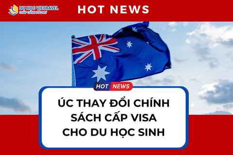 ÚC TIẾP TỤC THAY ĐỔI CHÍNH SÁCH CẤP VISA CHO DU HỌC SINH