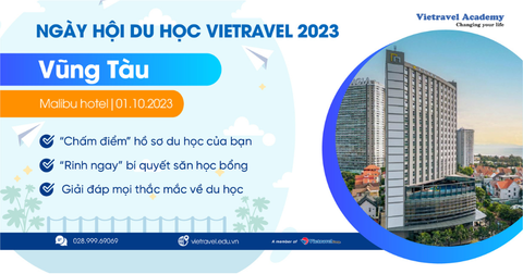 NGÀY HỘI DU HỌC VIETRAVEL 2023 TẠI VŨNG TÀU