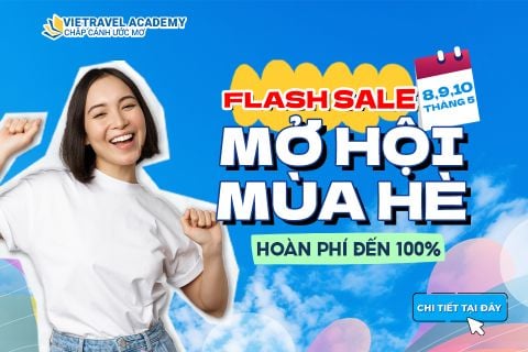 MỞ HỘI MÙA HÈ - BỪNG SÁNG TƯƠNG LAI CÙNG VIETRAVEL ACADEMY