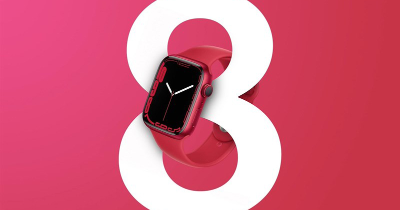 Chân dung Apple Watch Series 8 qua loạt tin đồn mới nhất: Thiết kế, cấu hình, tính năng, giá bán và ngày ra mắt