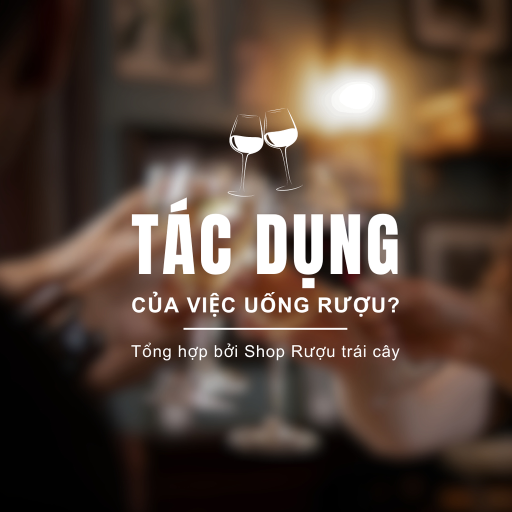 Tác Dụng Của Rượu Trái Cây