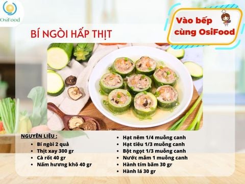 Vào bếp cùng OsiFood với món Bí ngòi hấp thịt.